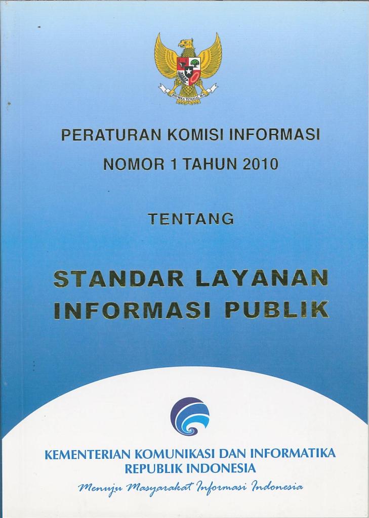 Peraturan komisi informasi nomor 1 th 2010 tentang standar layanan informasi publik